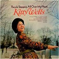 Kitty Wells - They're Stepping All Over My Heart